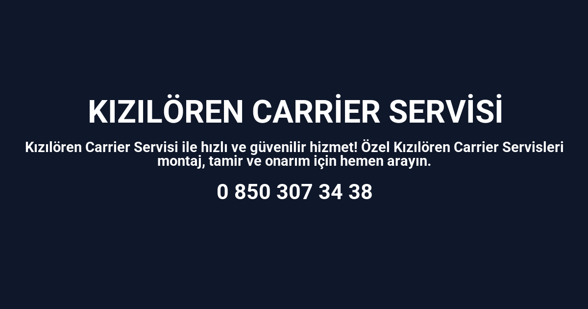 Kızılören Carrier Servisi